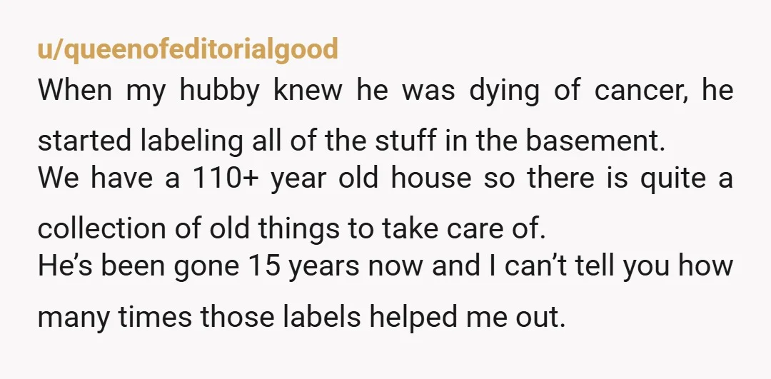 u/andersonfmly I already know the answer, but... You mean, not everyone does the same thing? I've maintained a similar practice for many years - not so much for whoever came...