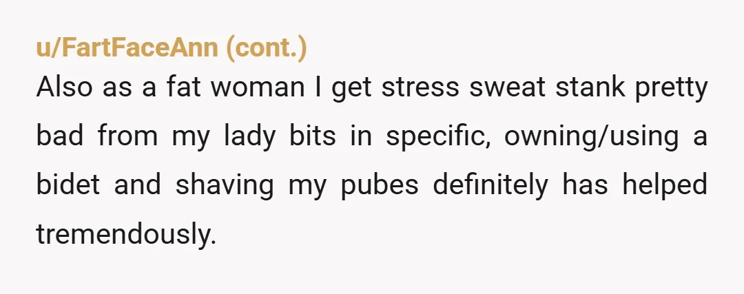 u/keilanimuumuu
He may need to use something called Hibicleanse that can be bought at any store and also seeing a dermatologist may help! They have prescription meds for odor.