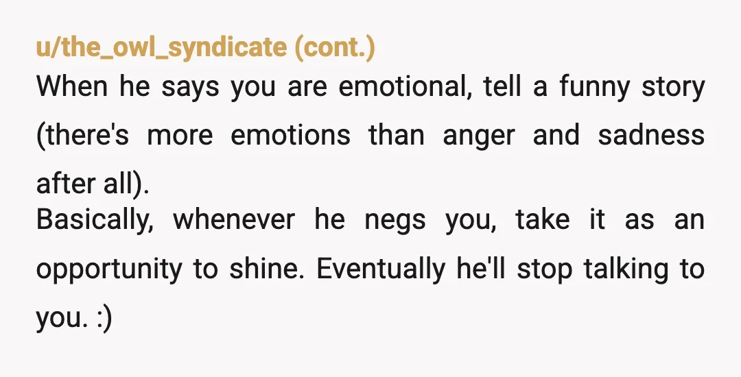 u/LovemeSomeMedia NTA. I hate when people pretend to keep to the peace. Sometimes hard truths need to be put out there, especially when someone is clearly toxic. And gotta love...