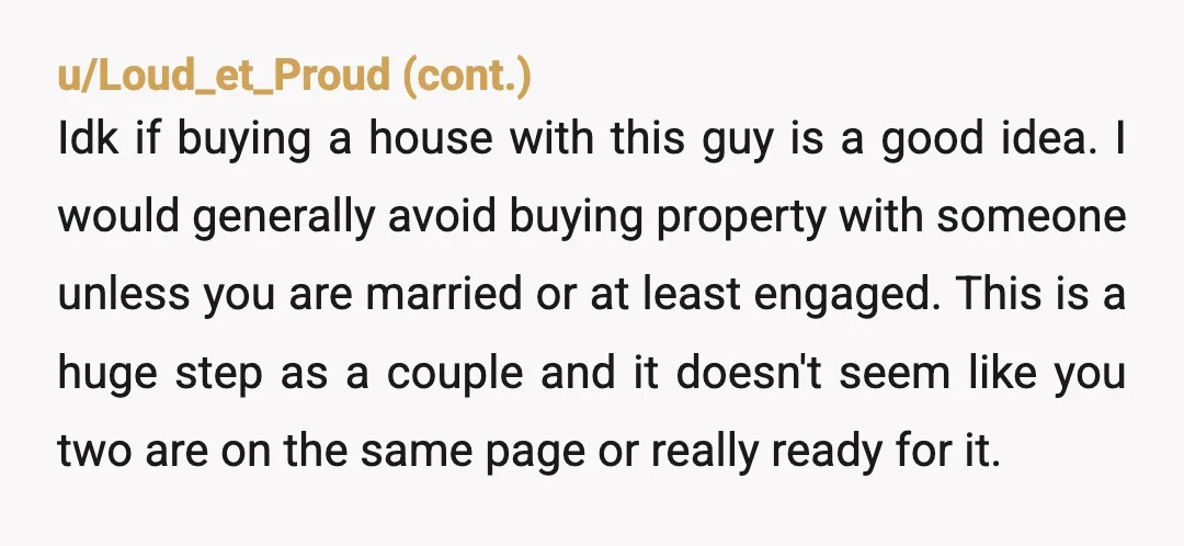 u/beerab Ditch the boyfriend, he’s immature. He doesn’t have that sort of “extra” spending money when his girlfriend has saved four times more than him. Trust me when I say...