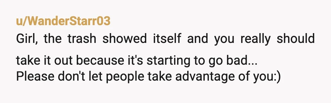 u/meowsyy
Genuinely curious why did you contribute to his school fees? Did he offer to pay you back? Was he gonna help with yours (if you were undecided then)?