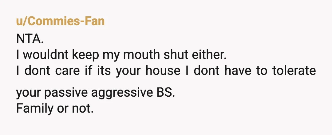 u/IcedChaiTeaLatte_
NTA and I’m happy you said something.
Most people would’ve stayed quiet and let fuckers like that “win”