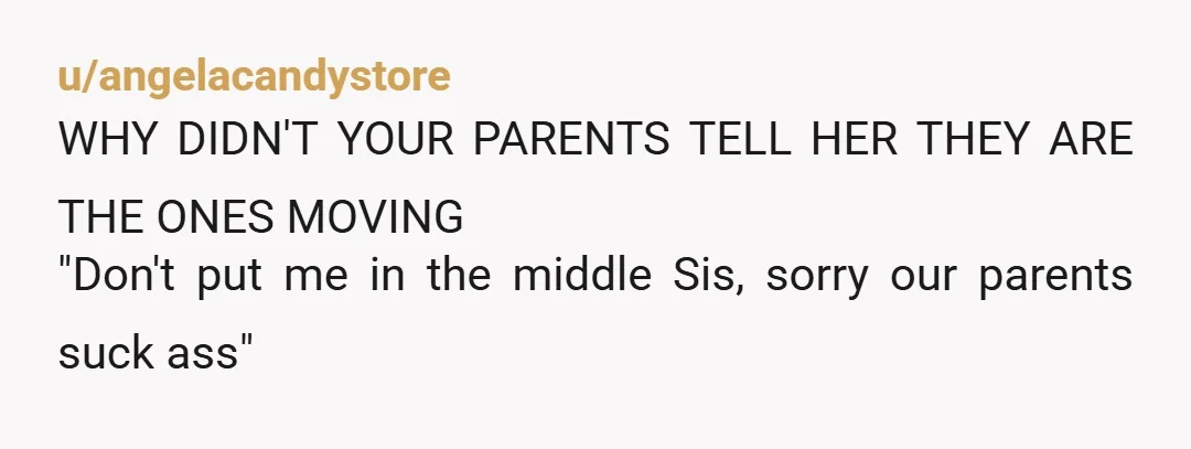 u/heeeeeeeysexylady NTA. My older sister lives with our mother (mid 70s). Anything mom plans is mom's business and not my place to tell my sister. If mom doesn't tell her,...
