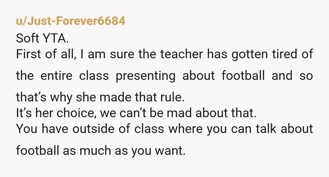 u/kiwigeekmum YTA. You deserve that grade. You knew the rule and you deliberately broke it. You thought you were being sneaky? LOL no. That’s wasn’t sneaky at all. Welcome to...