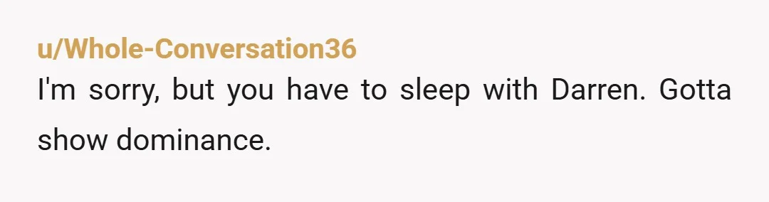 u/Asleep_Cash_8199
The signs are too clear.
They are both at home alone and have the opportunity.
You know what is happening.
