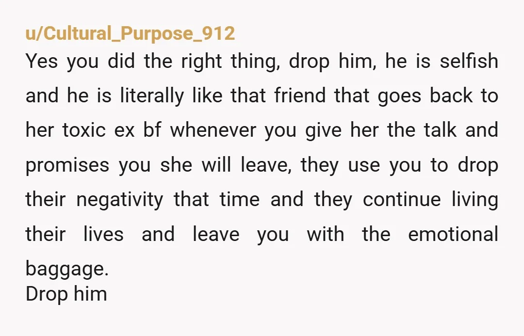 u/SolidApricot1682 Honestly I'd distance myself after all of this still. If she's pregnant your friend is probably going to take her back and that'll be even worse now. Not to...