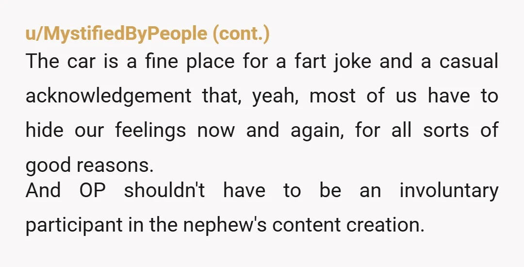 u/JGalKnit NTA. I am laughing out loud after reading this. I'm crying. I would have had to stop filming to laugh hysterically. The only thing I would have been mad...