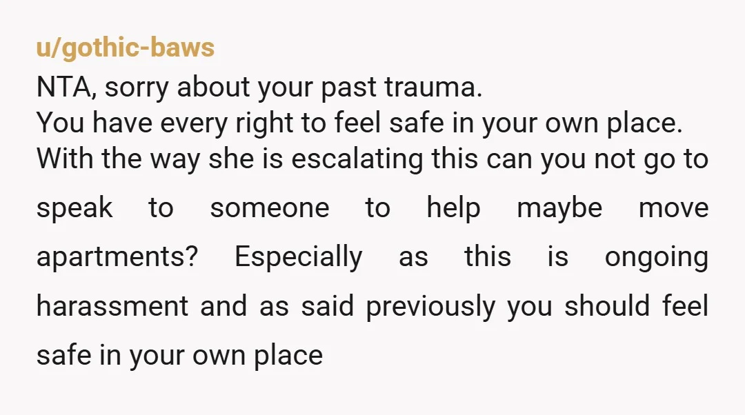 u/TNJDude NTA. Your roommate is a HUGE AH. She's aggressive and bullies people and is pushing you around. She was wrong the first night to dismiss your feelings, and presumptuous...
