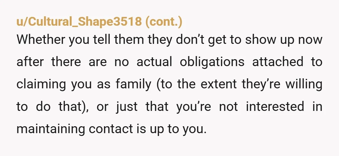 I basically wanna tell them to f off. That's within your right to do. If you don't want to have a relationship with them, you don't have to.