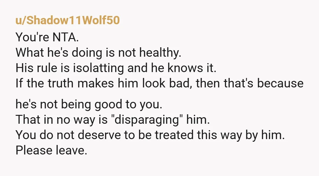 u/stroppo NTA. When I worked at offices, in the breakroom people would always complain about their partners/spouses. I found it tiresome, but hey, that's what people do. I can't imagine...