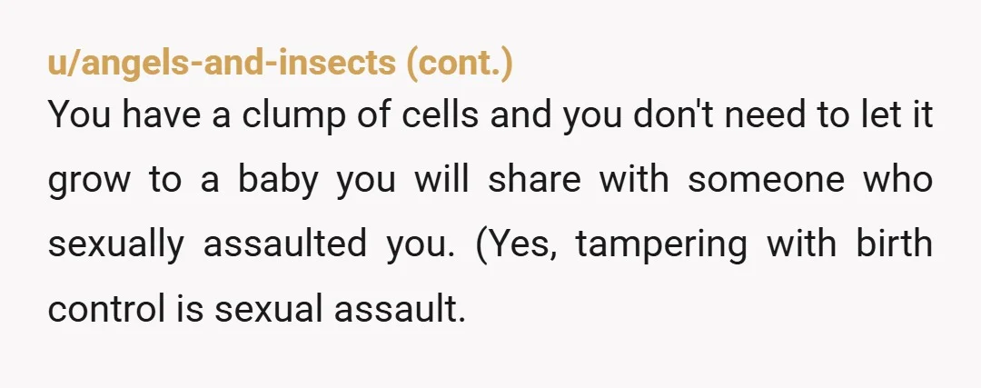 u/AppointmentHot1099 More men baby trap women than women baby trap men according to a study This is a form of sexual assault. Personally from the sounds of it you know...