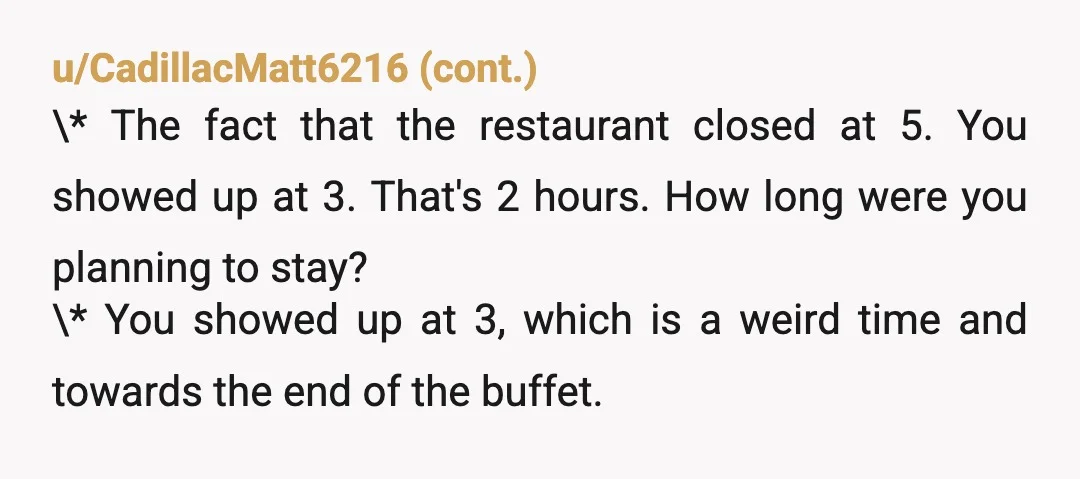 u/FloydianSlip212 I completely understand wanting to take mom out and make it a special day for her. But I'm always surprised anytime someone who has ever been to a restaurant...