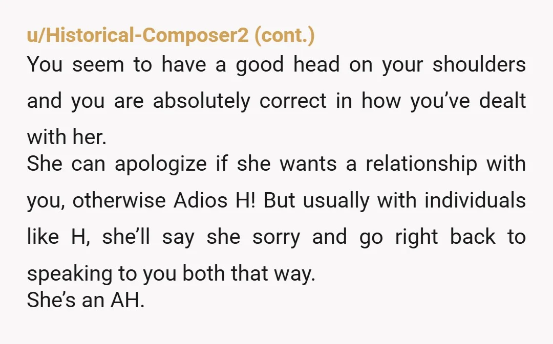 u/Adj-Noun-19 You’re NTA. This woman is a narcissist and a toxic control freak! I hope your husband continues to hold boundaries with her and backs you up when you hold...