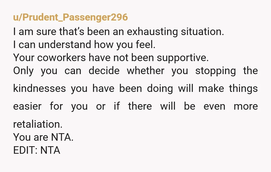 u/Even-Umpire7954 NTA at all and I'm very sorry this happened to you! I think it's smart and mature to step back from people who are not on your side. You...