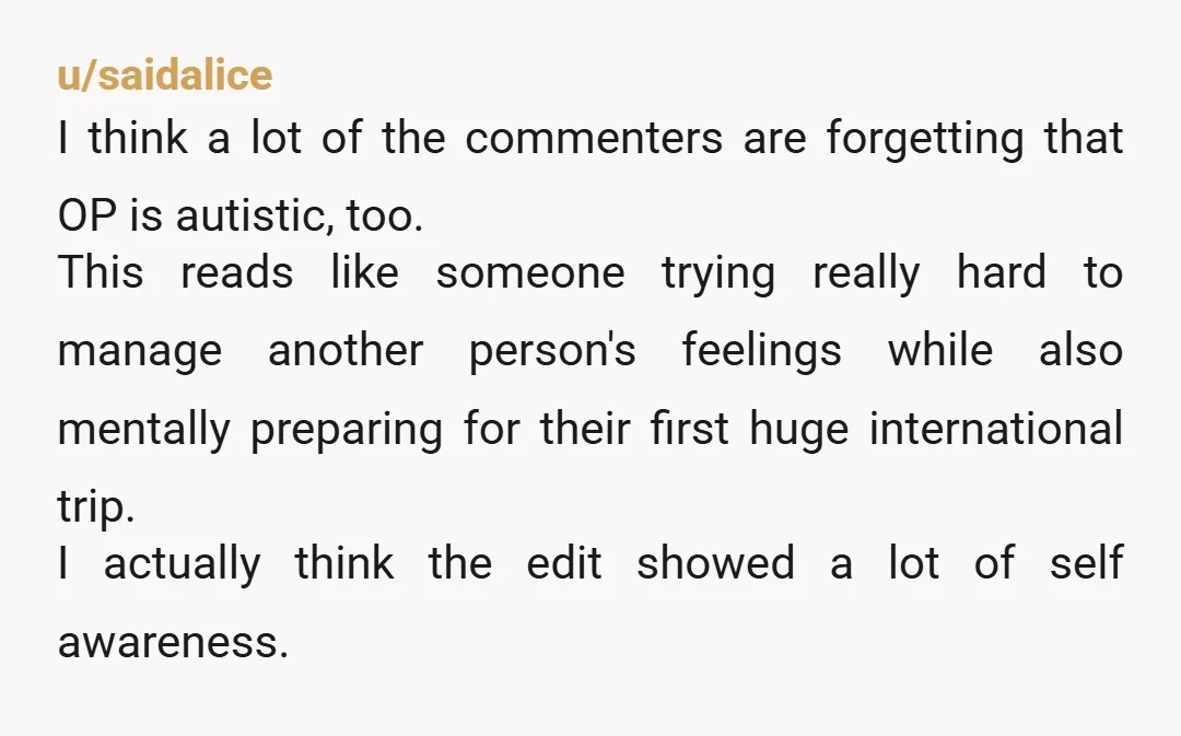 u/Merle8888 Look, we all have moments of getting irrationally annoyed by petty things.  This is one of them. You’re not an AH for having your feelings, it is human to...