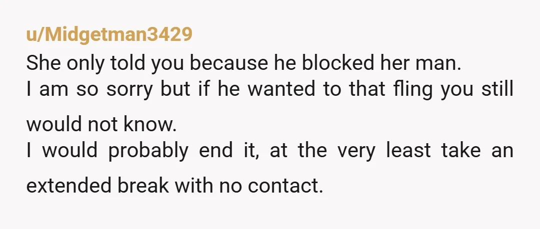 u/thedeadman18 “I asked her if there was anything wrong in the relationship or if she felt poorly; she said no.” Lie. Either she knows there’s something wrong and doesn’t want...
