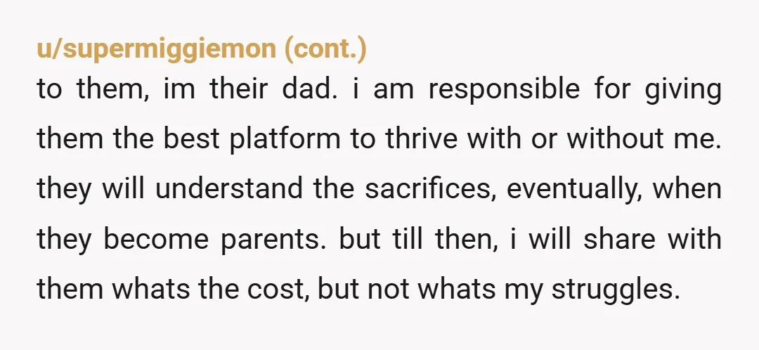 u/butchudidit You are part of your family. If you can you can help out too. I know its not your fault for your Family’s financial situation but if you can...