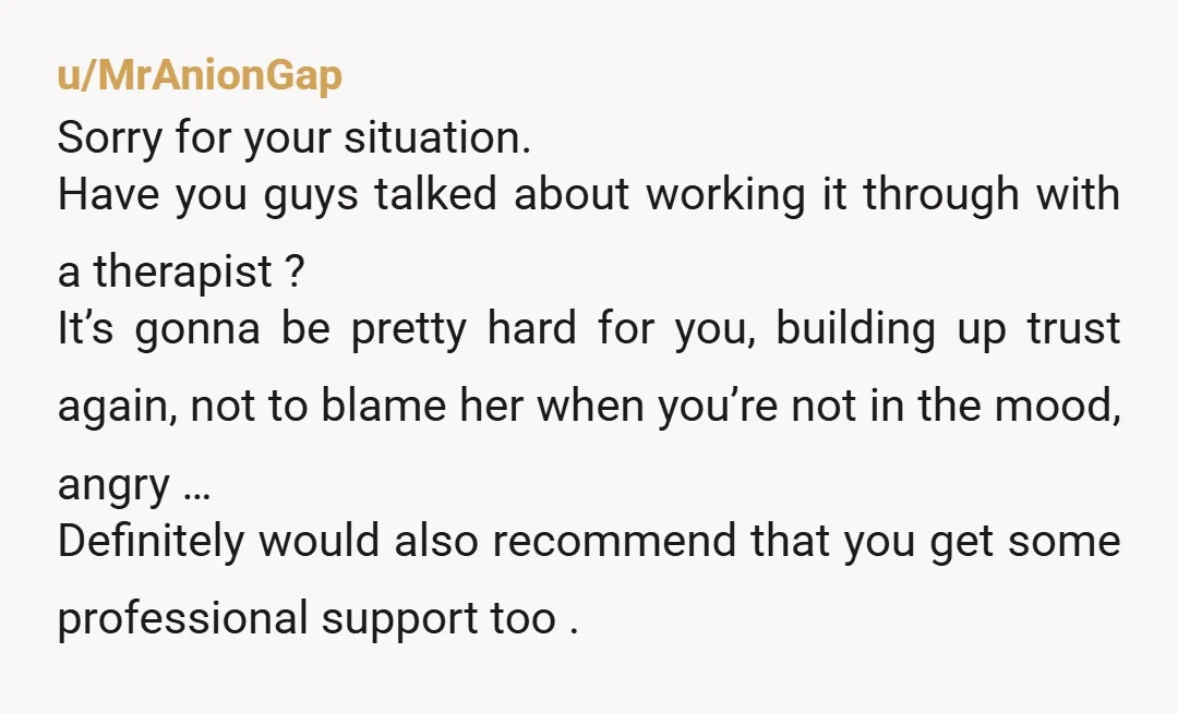 u/btspeep Friend, walk away from her. Please, respect yourself. Do not curse yourself by staying with someone who doesn’t respect themselves (she showed that by disregarding her own boundaries and...