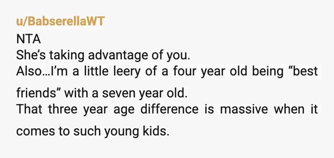 u/sinaloa555 A woman who lived down the street from me had a daughter the same age as my niece and the girl would just suddenly be at my house for...