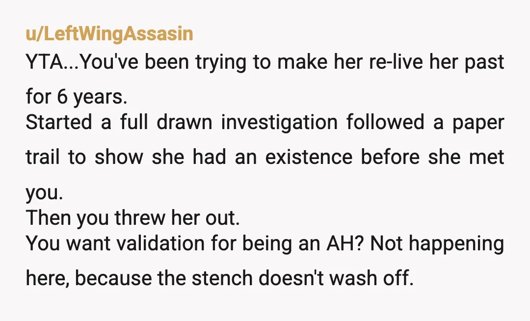 u/HyperDsloth Why does it matter so much to you? It was before you, and she has a right to privacy. It was before you and she obviously does not want...