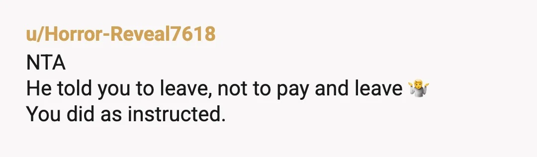 u/whofrmdrgrrbbt
NTA. The owner wasn't rude, he was a problem. Sucks you lost your coffee shop though.