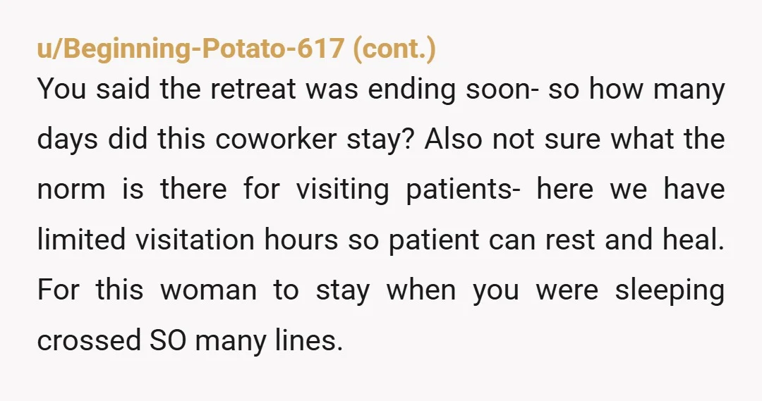 u/Hopeful-Artichoke449 You're a grown ass man not a 5 year old boy - you don't need someone to sit with you at the hospital as the hospital staff is there...