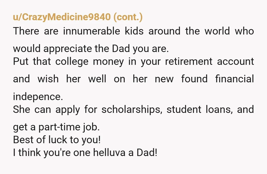 u/EnvironmentalSir8140
NTJ- her mother can pay. She’s disrespectful and ungrateful to the person who supports her. She meant what she said she just didn’t think there would be consequences.