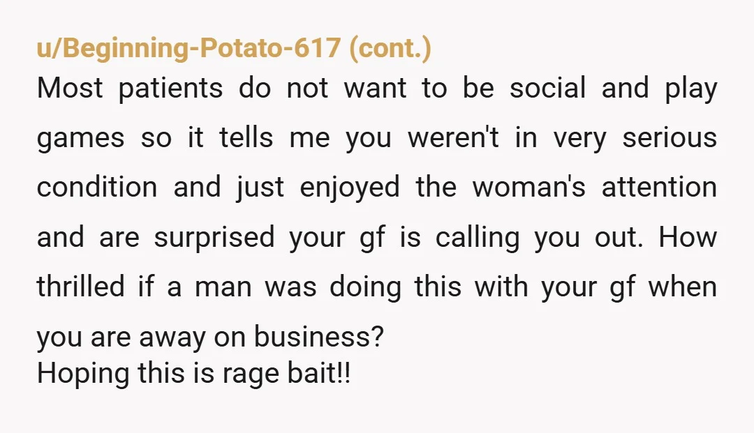 u/Wherefore_ Why are you calling it "taking care of you"? What you say is that she came by to hang out/keep you company. That is normal friend behavior. What about...