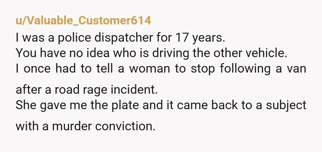 u/Mandiezie1 NTA at all and your poor children. He can’t call it protecting his family when he actually put everyone in danger. That lady could’ve had a weapon in her...