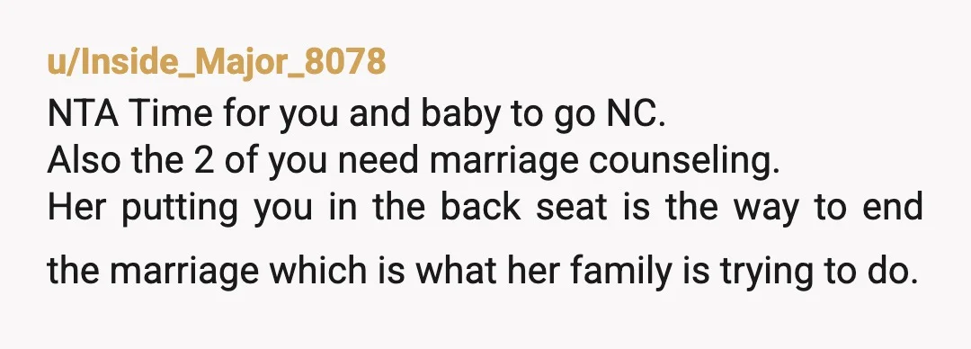 u/Feeling-Past-8216 NTA. I feel sorry for you, but you chose to marry her knowing how her family is like. Unless she realises what a s*** family she has, you’ve got...