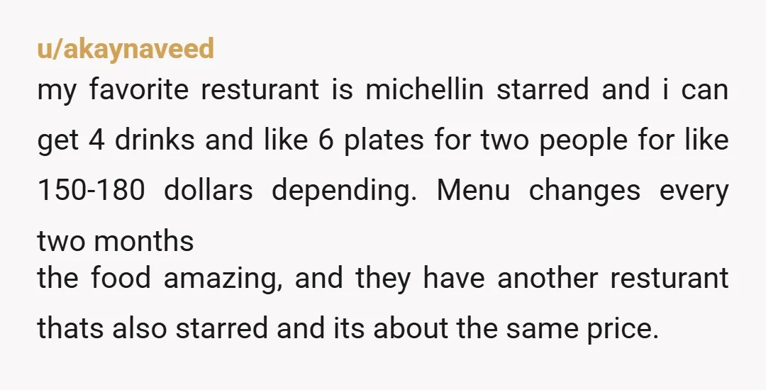 u/smileyglitter What’s the name? Not all Michelins are created equal. Some have it through relationships and politics