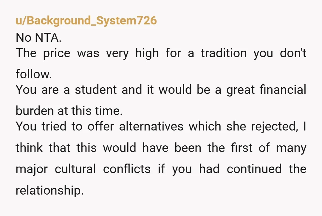 u/Background_System726 No NTA. The price was very high for a tradition you don't follow. You are a student and it would be a great financial burden at this time. You...