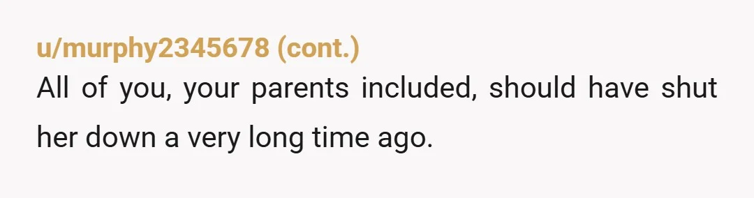 u/rhunter99
Why are you still trying to keep relations with this monster? Life is too short for all that bs