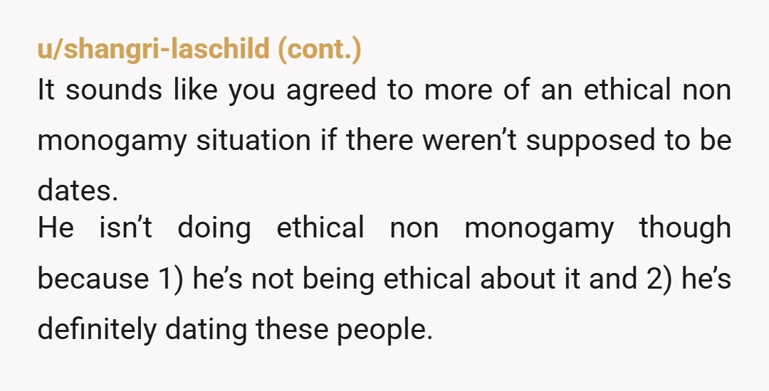 u/beccaj375
NTA and that's not poly! Your bf is a ho with your permission! Get rid of him