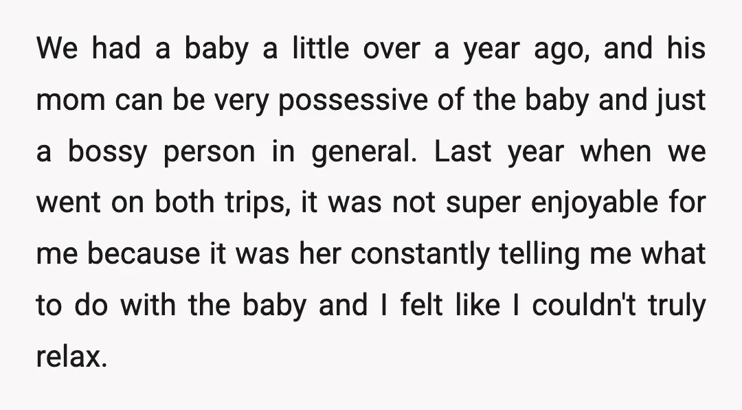 We had a baby a little over a year ago, and his mom can be very possessive of the baby and just a bossy person in general. Last year when...