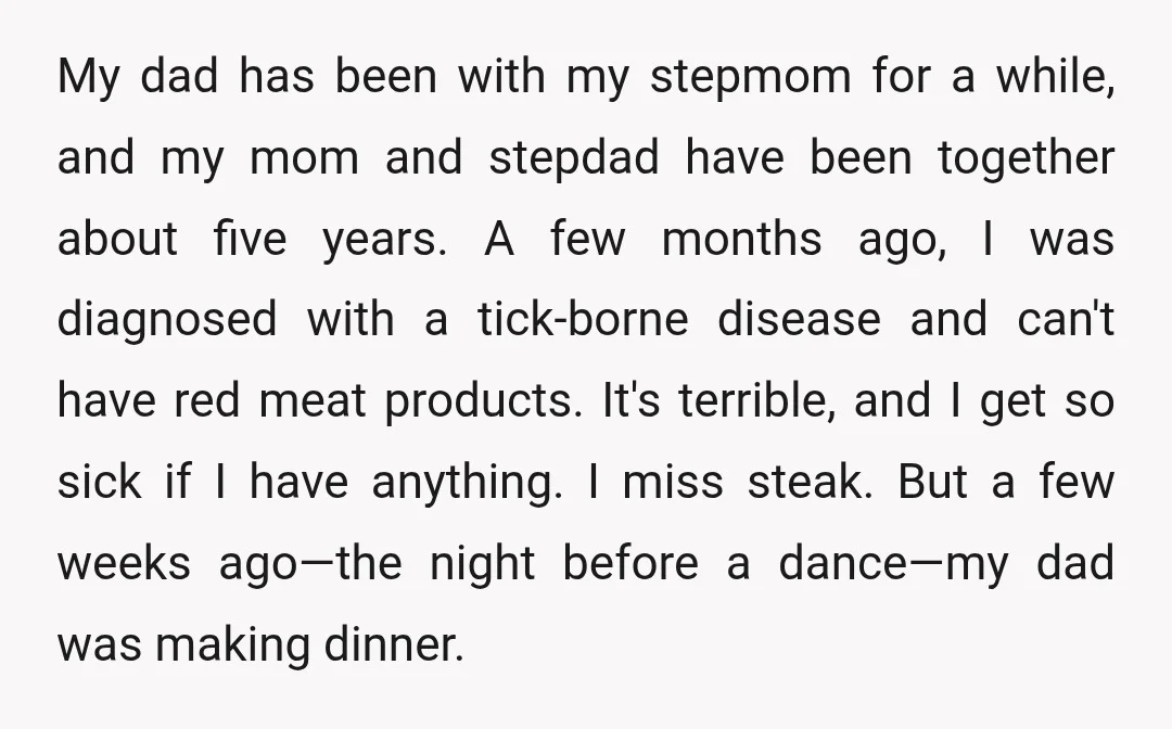 My dad has been with my stepmom for a while, and my mom and stepdad have been together about five years. A few months ago, I was diagnosed with a...