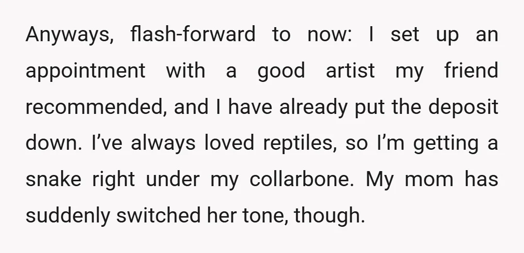 Anyways, flash-forward to now: I set up an appointment with a good artist my friend recommended, and I have already put the deposit down. I’ve always loved reptiles, so I’m...