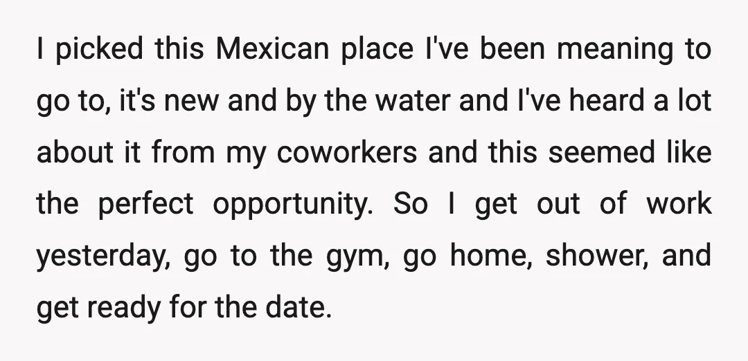 I picked this Mexican place I've been meaning to go to, it's new and by the water and I've heard a lot about it from my coworkers and this seemed...