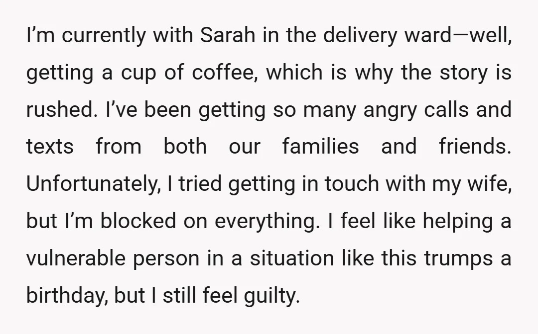I’m currently with Sarah in the delivery ward—well, getting a cup of coffee, which is why the story is rushed. I’ve been getting so many angry calls and texts from...