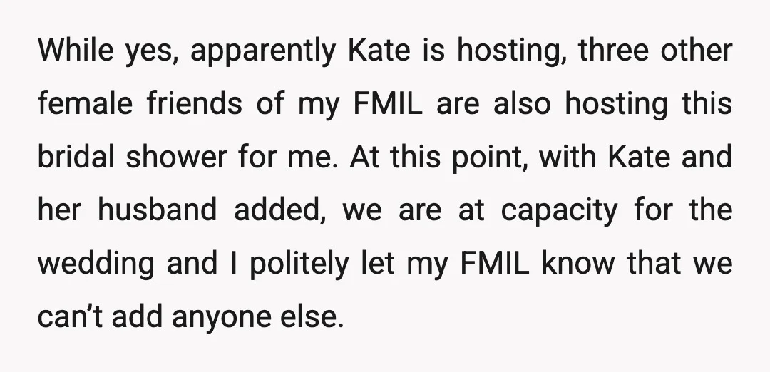 While yes, apparently Kate is hosting, three other female friends of my FMIL are also hosting this bridal shower for me. At this point, with Kate and her husband added,...