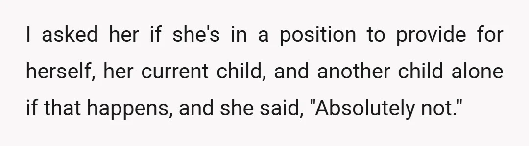 I asked her what would happen, and she said the children would probably get taken by Children and Families.