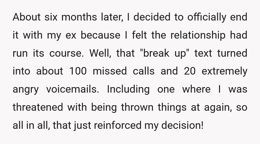 About six months later, I decided to officially end it with my ex because I felt the relationship had run its course. Well, that "break up" text turned into about...