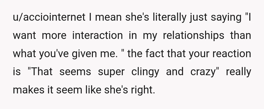 Edit: In reading your other responses it looks like you aren't ready to date and your actions mirror that. This girl picked up on that and decided that the two...