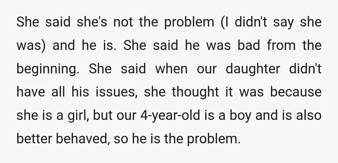 She said she's not the problem (I didn't say she was) and he is. She said he was bad from the beginning. She said when our daughter didn't have all...