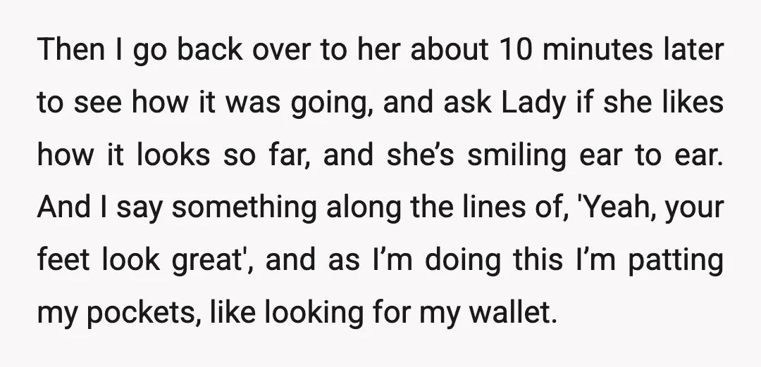 Then I go back over to her about 10 minutes later to see how it was going, and ask Lady if she likes how it looks so far, and she’s...