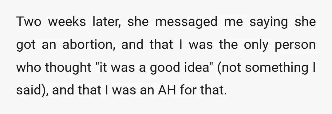She then stopped talking to me altogether (I haven't pushed it).