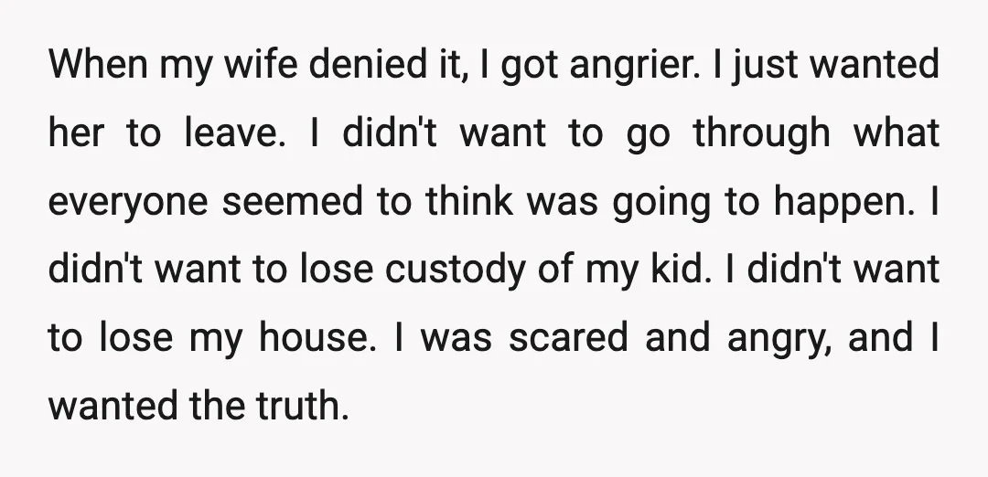 I did not want to jump to conclusions, but when I made a post about my fears, everyone said that she was cheating. People said not to say anything, because...