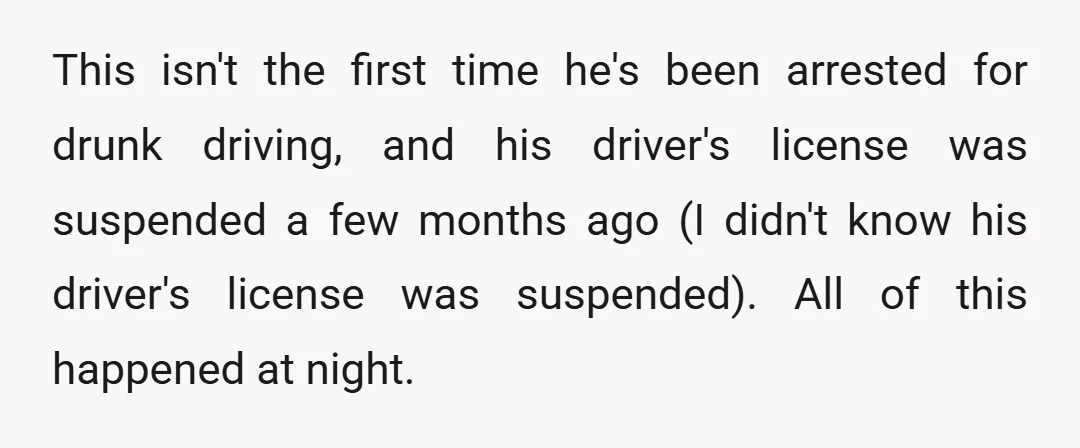 This isn't the first time he's been arrested for drunk driving, and his driver's license was suspended a few months ago (I didn't know his driver's license was suspended). All...