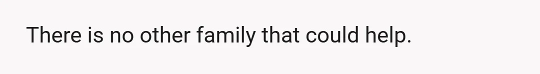 My sister is currently struggling with addiction and living in a tent.