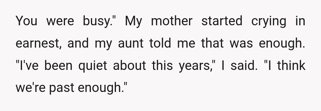 She raised me.
